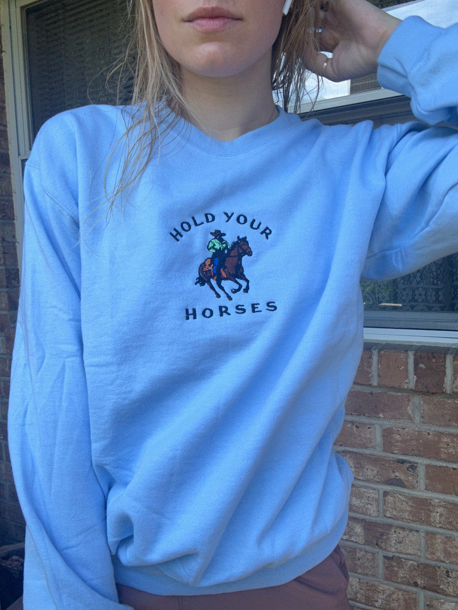 Hold Your Horses Cowboy Embroidered Sweatshirt