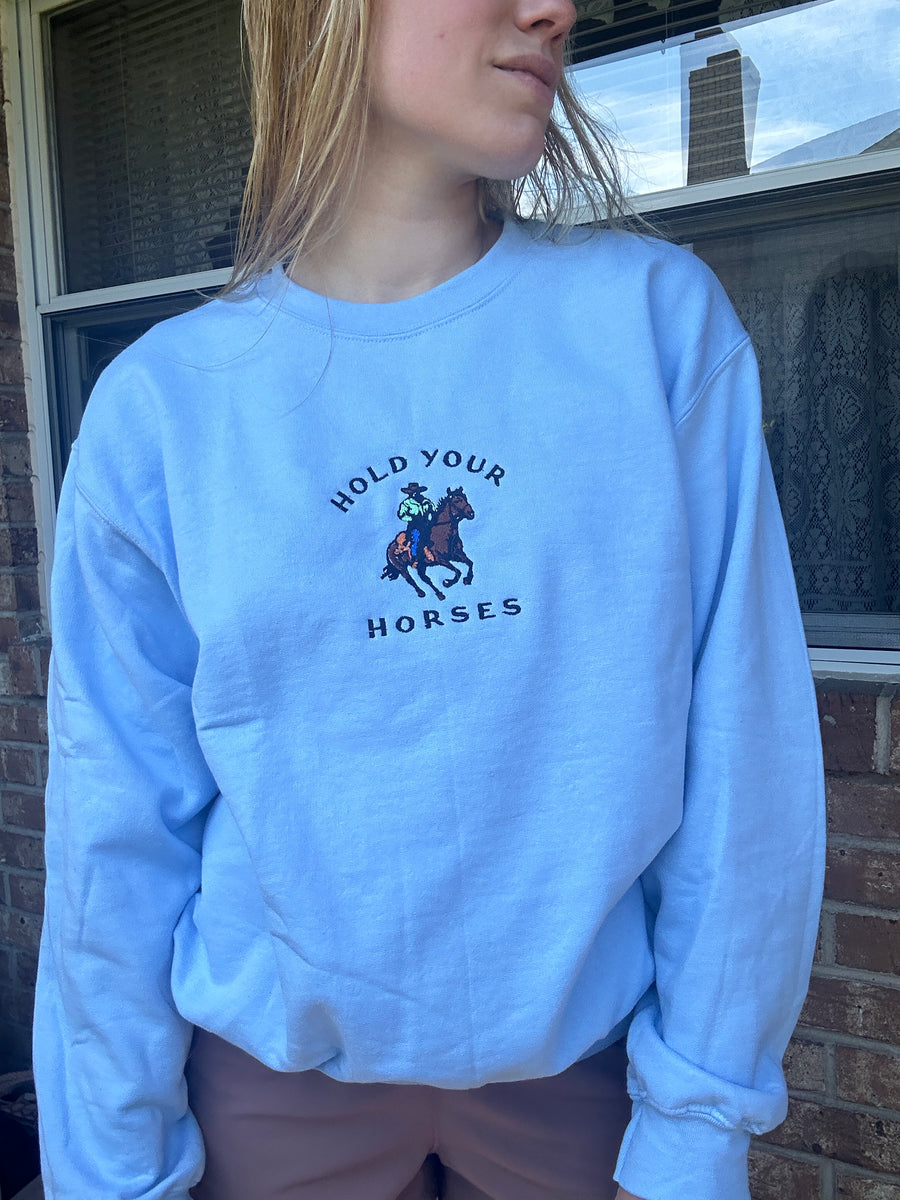 Hold Your Horses Cowboy Embroidered Sweatshirt