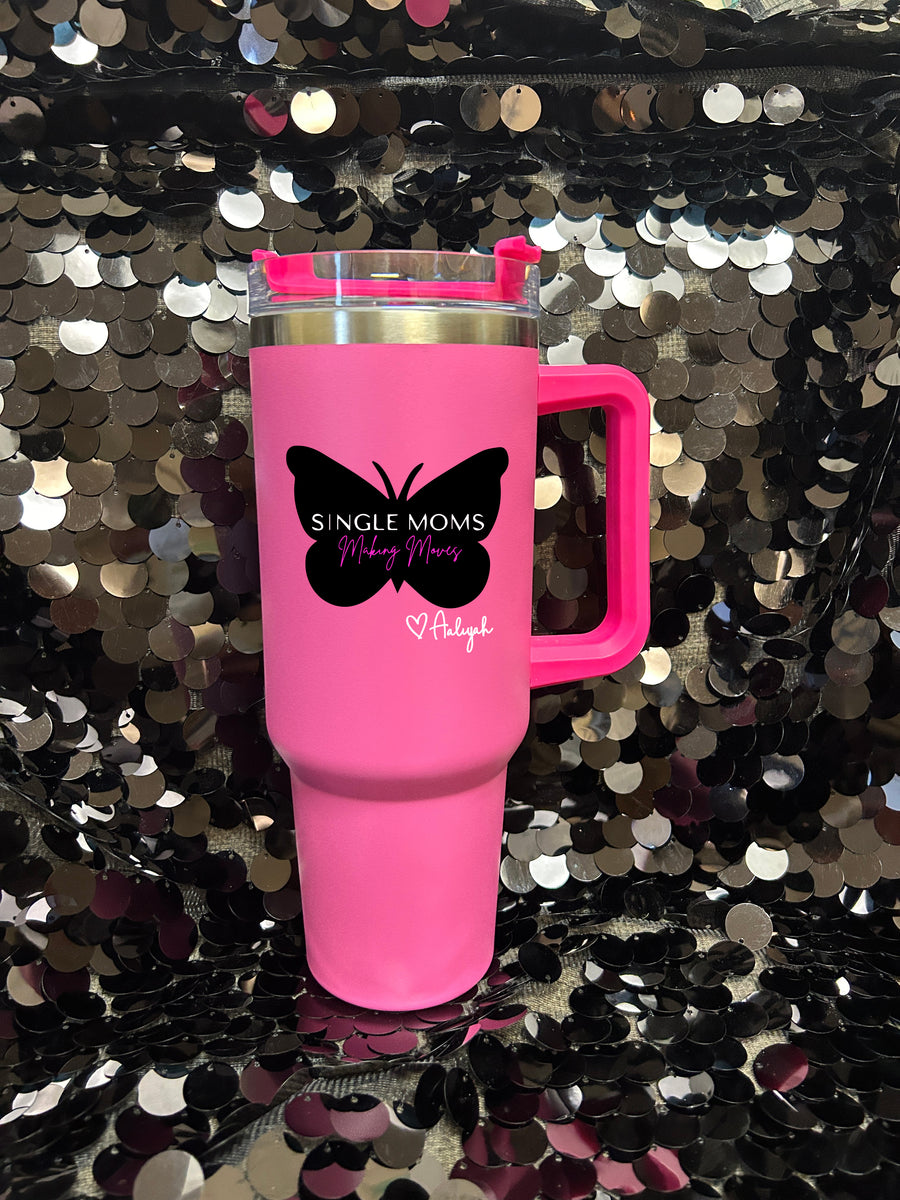Single Moms Making Moves Licensed Hot Pink 40 oz. Tumbler